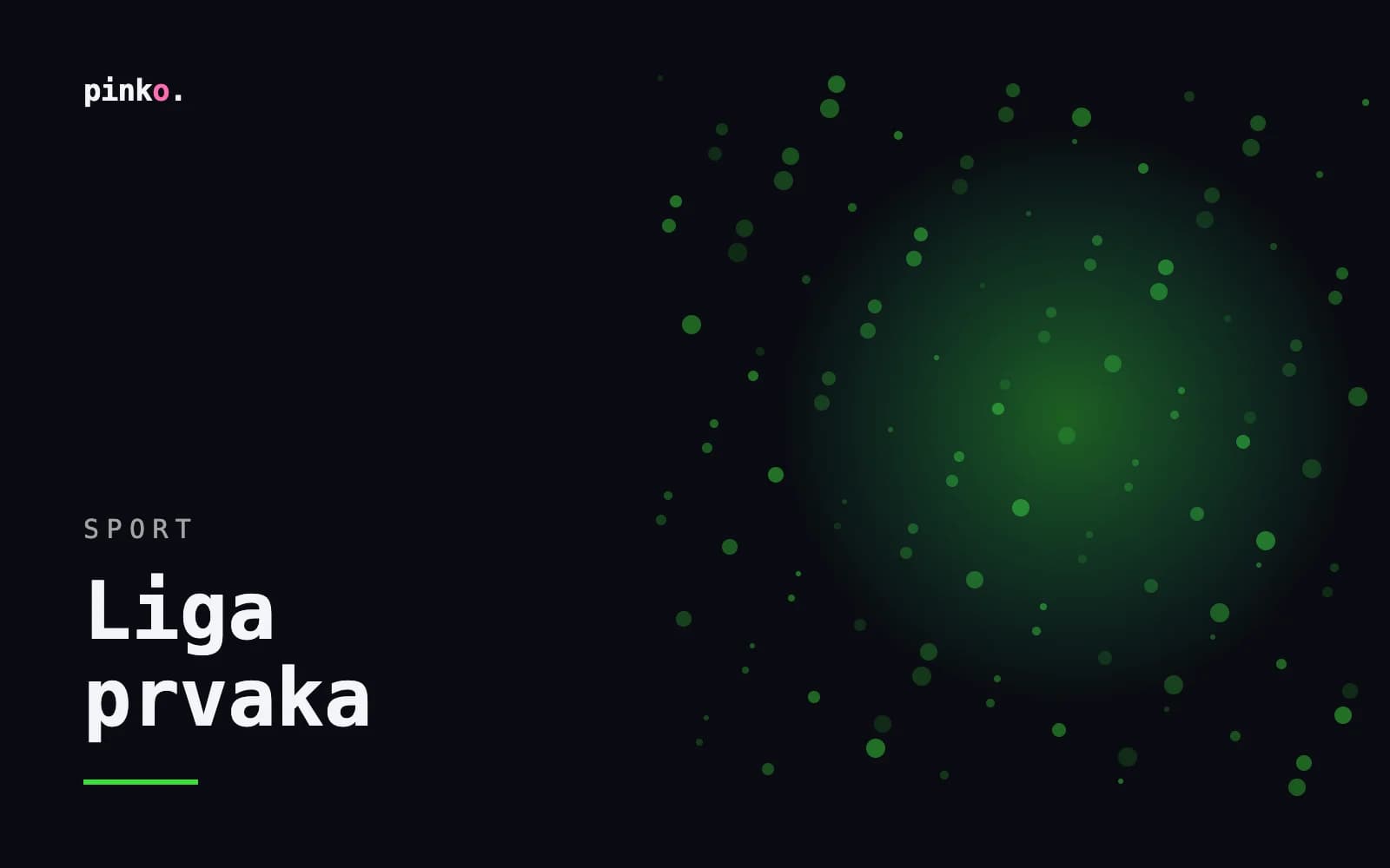 Generirana naslovna grafika projekta: raspršene točke u zelenoj boji, s naslovom „Liga prvaka”.